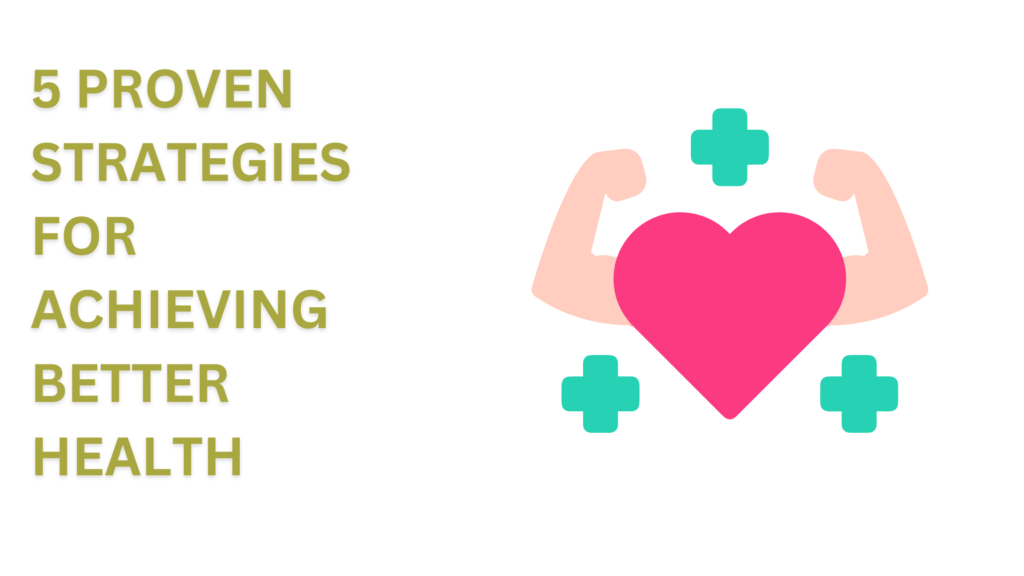 Strategies for Better Health